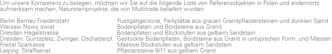 Willkommen bei Multitrade-Europe, Stein aus Polen, Naturstein, Granit , Marmor , Basalt, Sandstein, Syenith, Kalkstein, Granit, Marmor, Basalt, Sandstein, Syenith, Kalkstein bei Multitrade-Europe